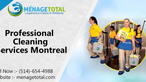 Professional Cleaning Services in Montreal